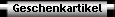 Geschenkartikel
